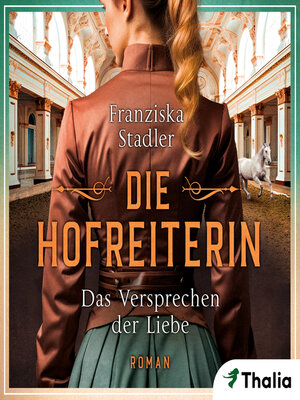 cover image of Die Hofreiterin--Das Versprechen der Liebe